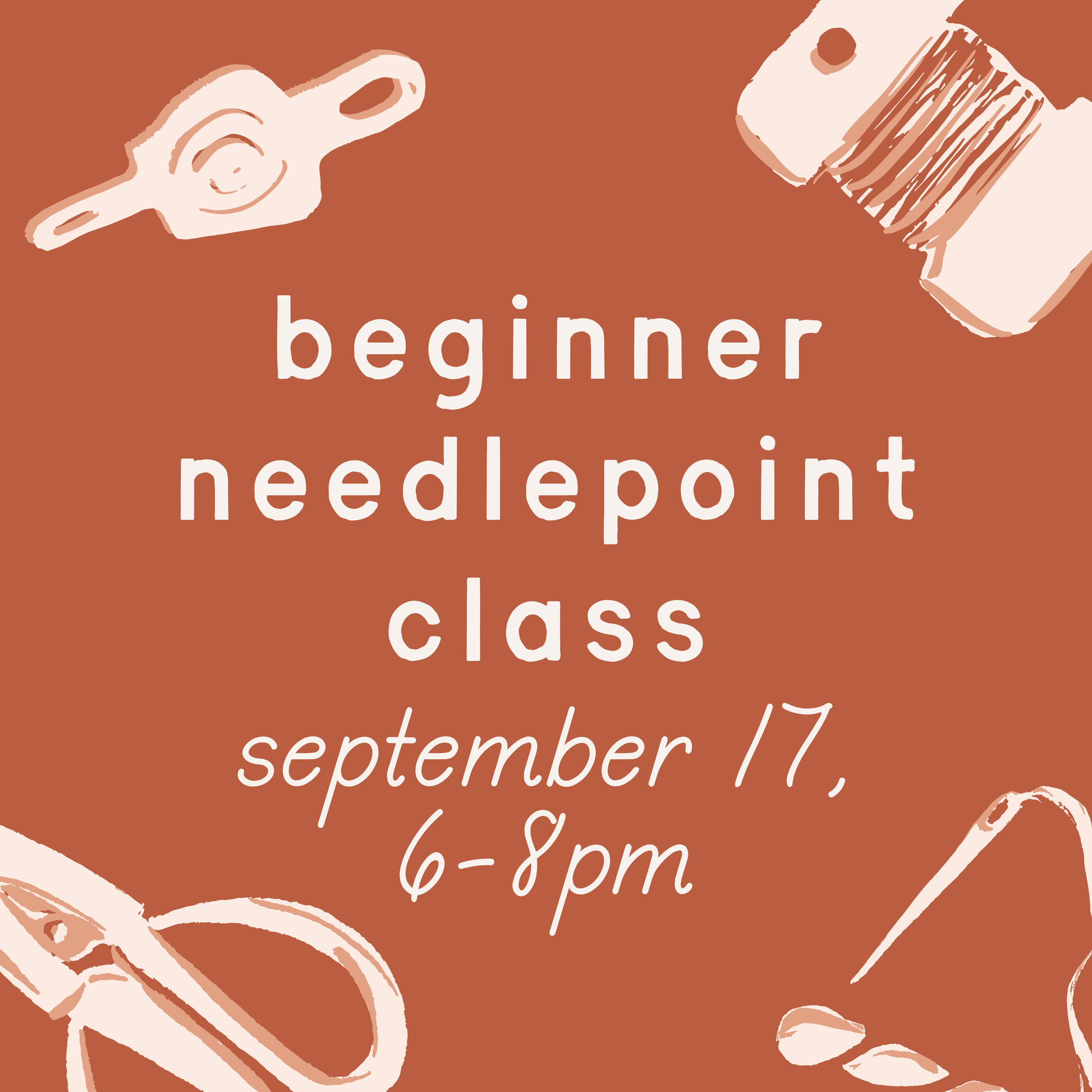 Beginner Needlepoint Class - 9/17, 6-8pm