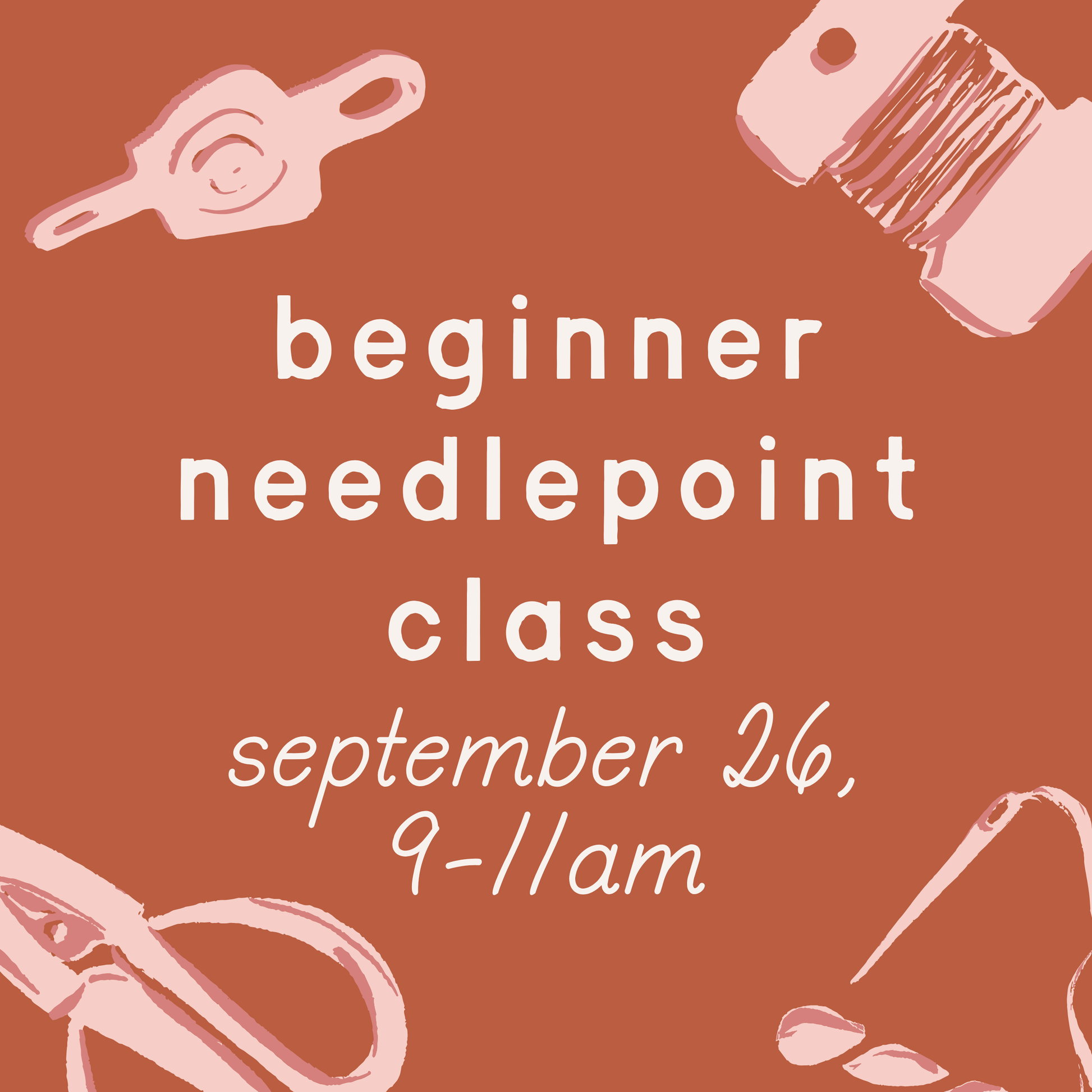 Beginner Needlepoint Class – 9/26, 9-11am