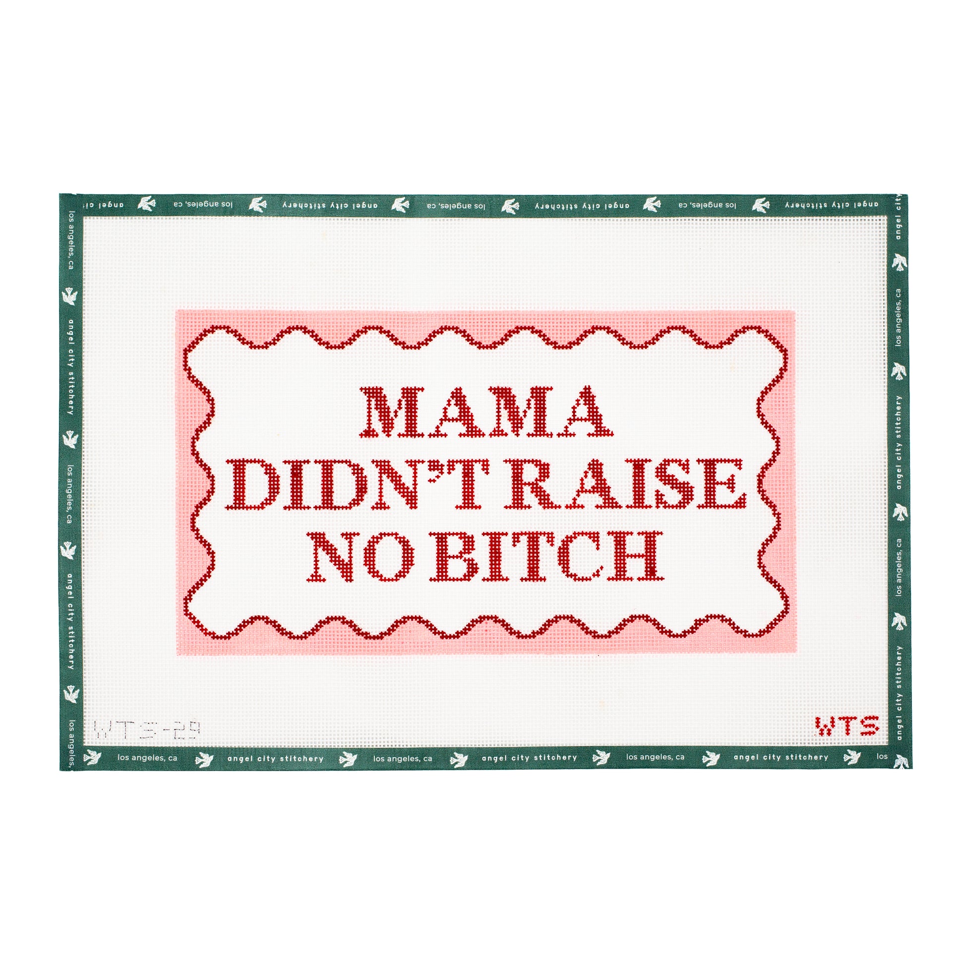 Mama Didn't Raise No Bitch