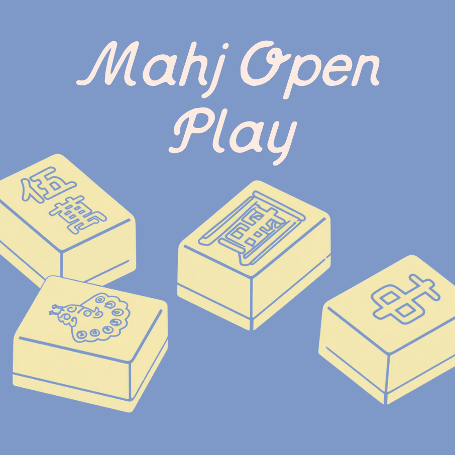 Mahjong – Open Play – July 25th, 2-4pm