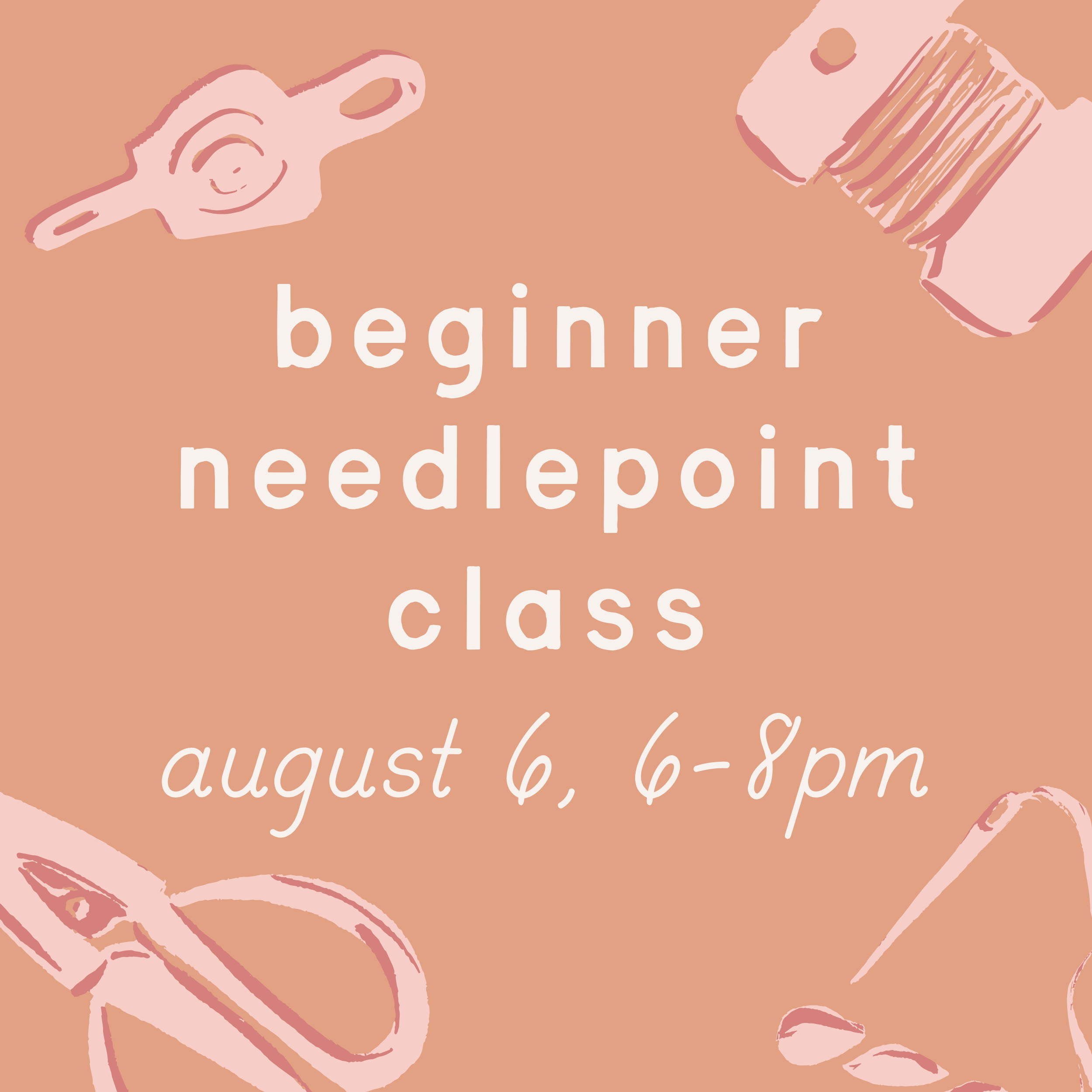 Beginner Needlepoint Class – August 6th, 6-8pm