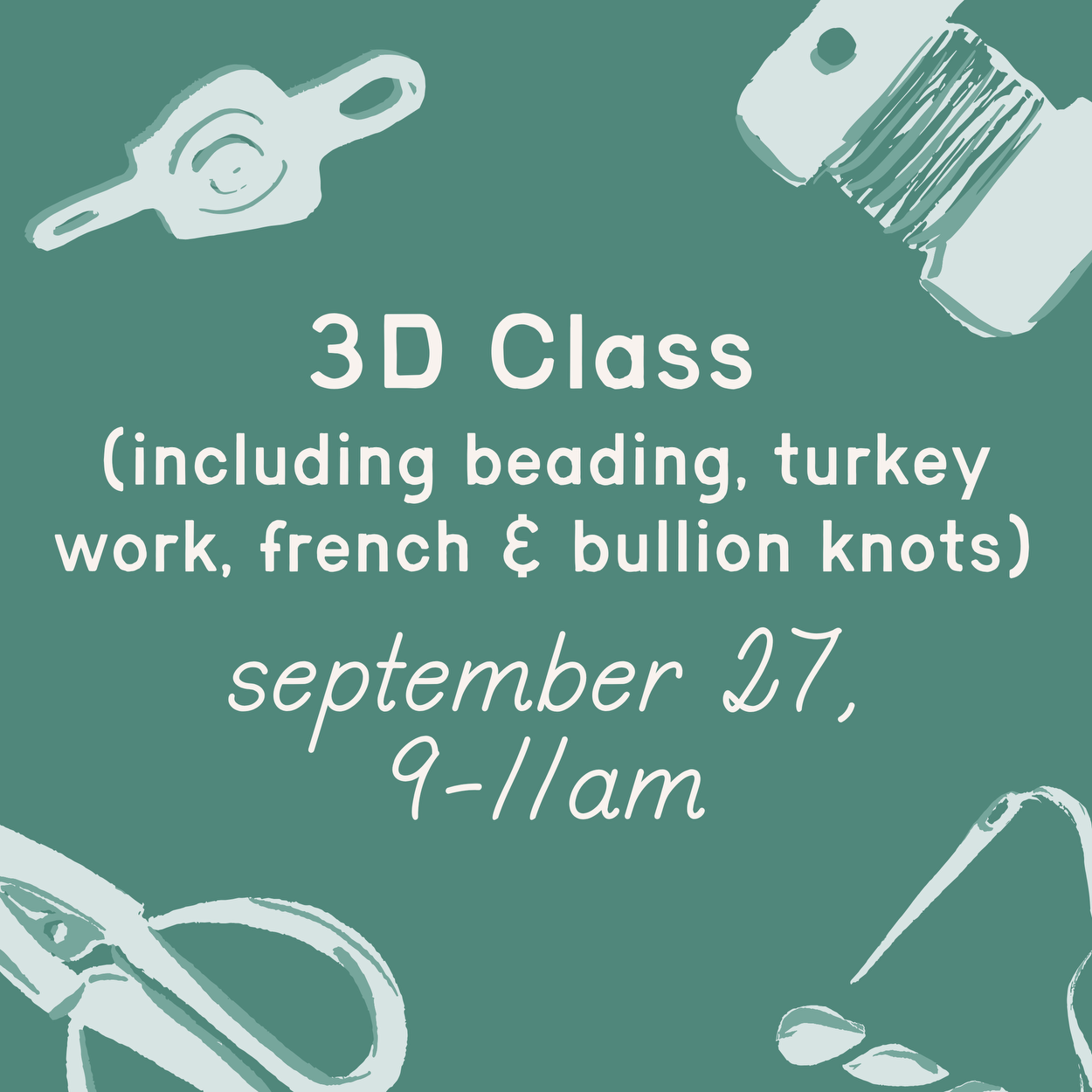 3D Techniques Class – 9/27, 9-11am